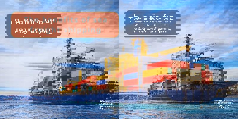 The benefits of sea freight shipping