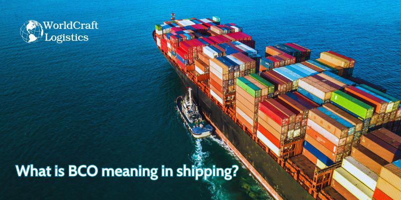 What is BCO meaning in shipping?