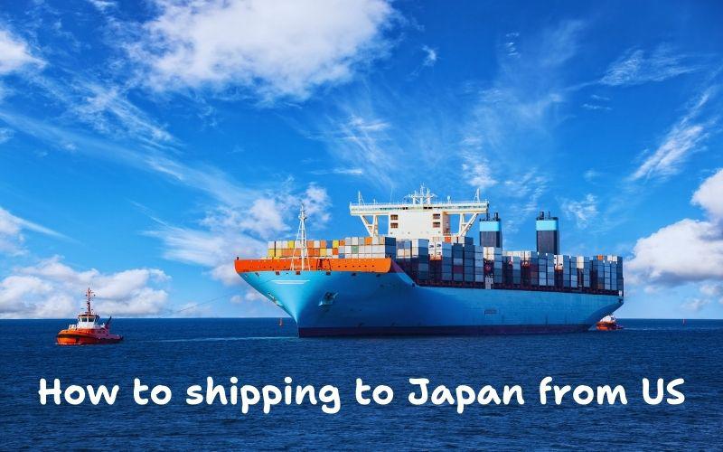 How to shipping to Japan from US