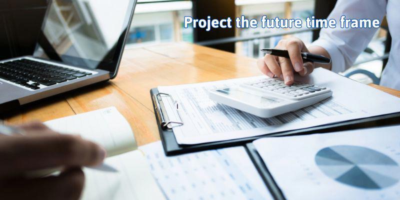 Project the future time frame