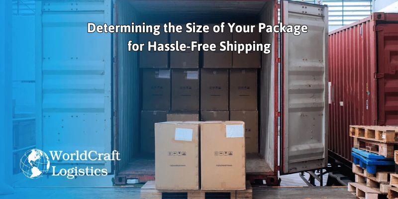 Determining the Size of Your Package for Hassle-Free Shipping