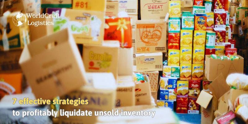 7 effective strategies to profitably liquidate unsold inventory