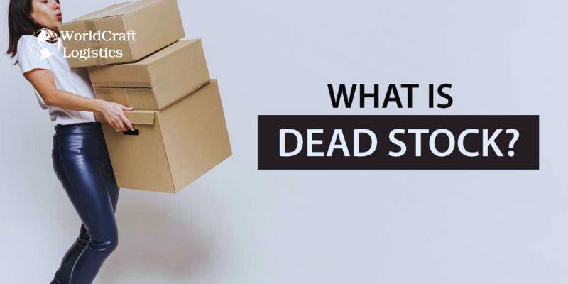 What does exactly Dead Stock mean?