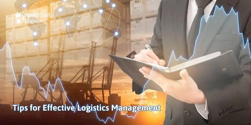 Tips for Effective Logistics Management