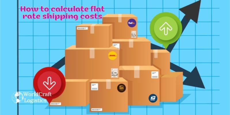 How to calculate flat rate shipping costs