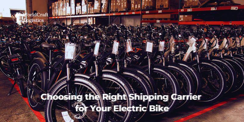 Choosing the Right Shipping Carrier for Your Electric Bike