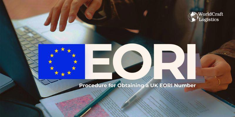 Procedure for Obtaining a UK EORI Number