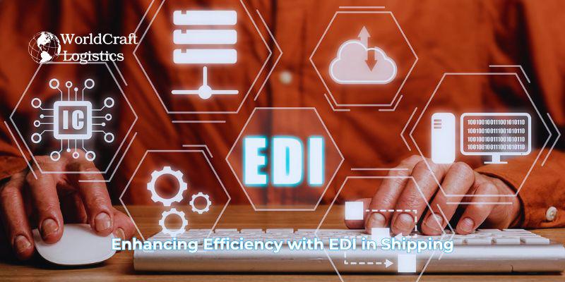 Enhancing Efficiency with EDI in Shipping