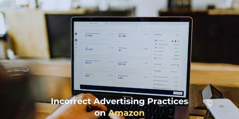 Incorrect Advertising Practices on Amazon