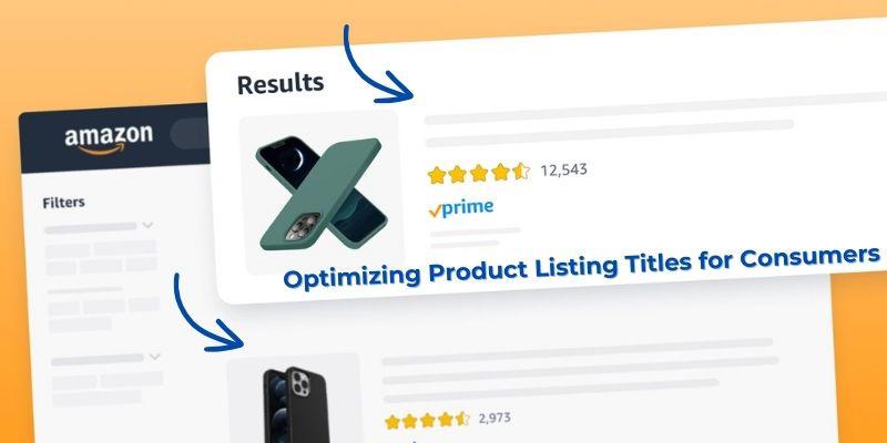 Optimizing Product Listing Titles for Consumers