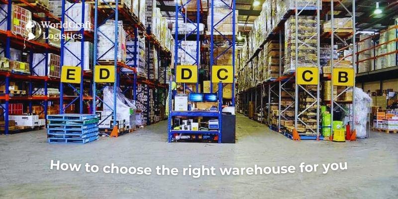 How to choose the right warehouse for you