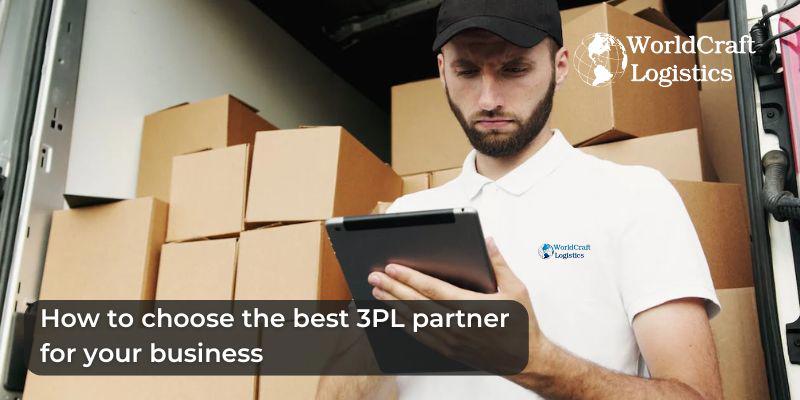 How to choose the best 3PL partner for your business