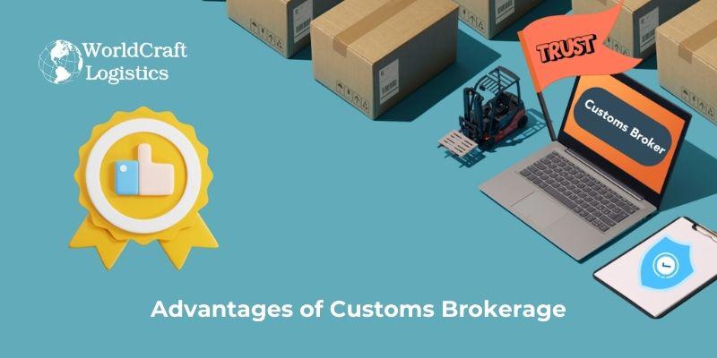 Advantages of Customs Brokerage