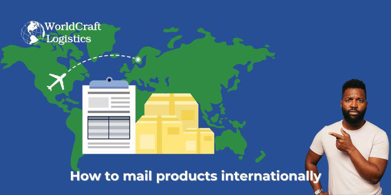 How to mail products internationally