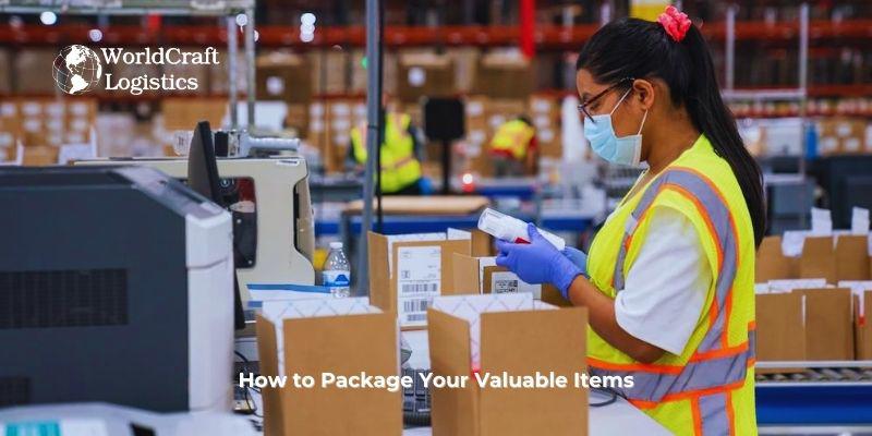 How to Package Your Valuable Items