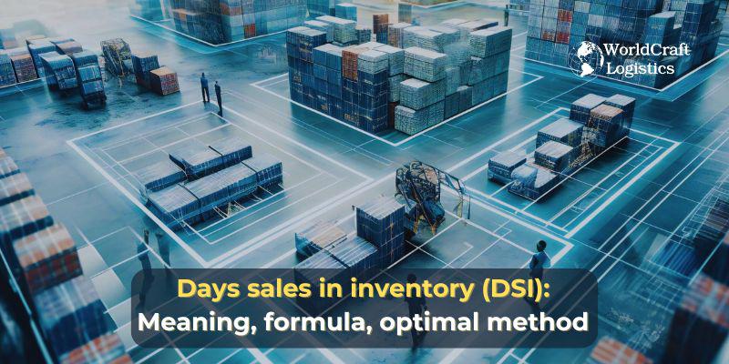 Days sales in inventory (DSI)