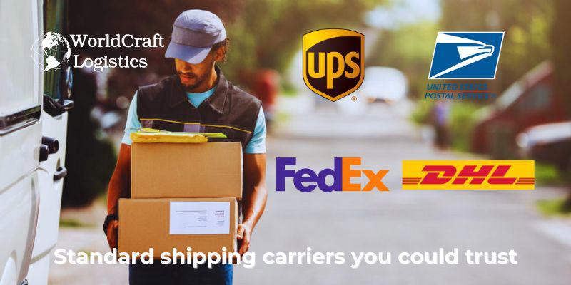 Standard shipping carriers you could trust