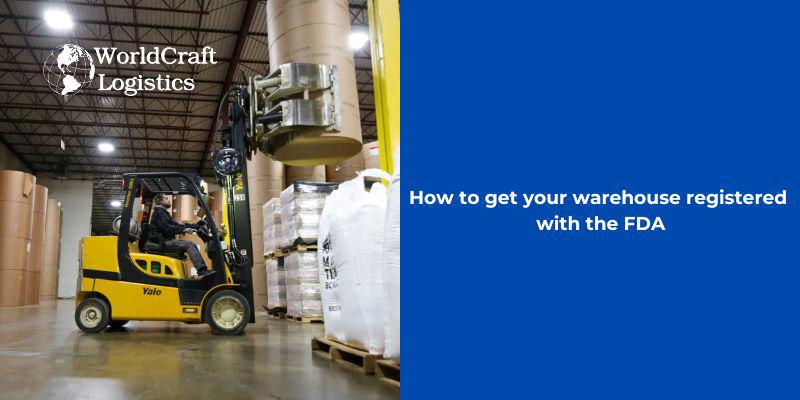 How to get your warehouse registered with the FDA