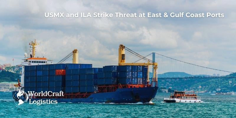 USMX and ILA Strike Threat at East & Gulf Coast Ports
