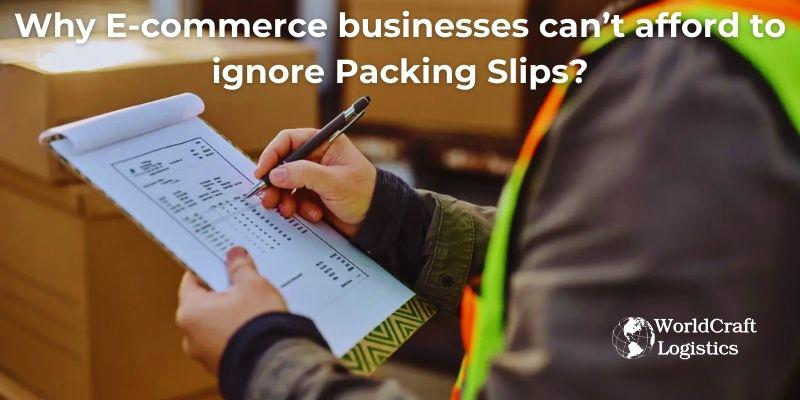 Why E-commerce businesses can't afford to ignore Packing Slips