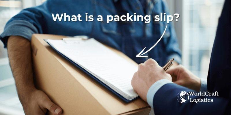 What is a packing slip?