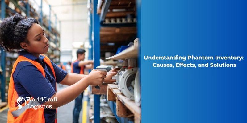 Understanding Phantom Inventory: Causes, Effects, and Solutions