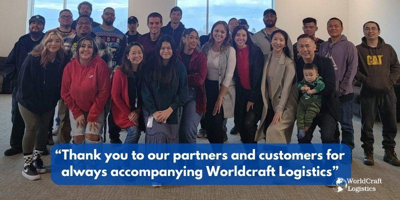 Thank you to our partners and customers for always accompanying Worldcraft Logistics