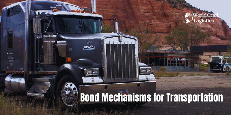 Bond Mechanisms for Transportation