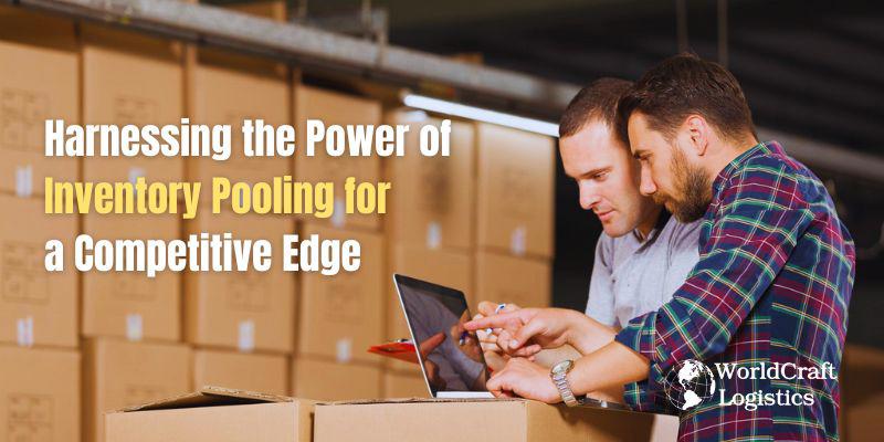 Harnessing the Power of Inventory Pooling for a Competitive Edge