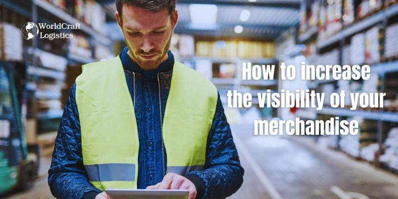 How to increase the visibility of your merchandise