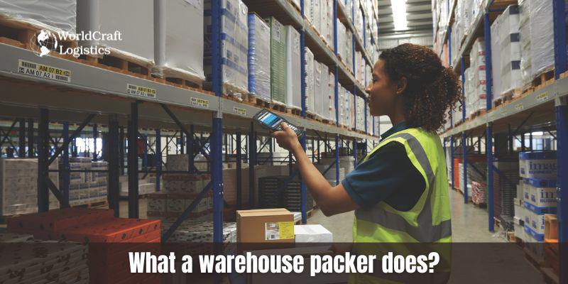 What a warehouse packer does?