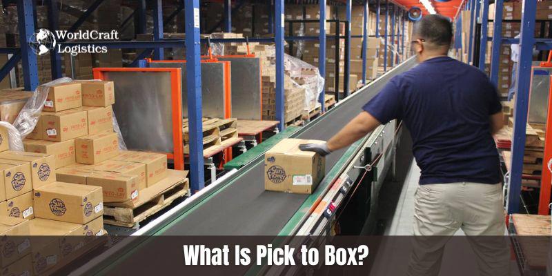 What Is Pick to Box?