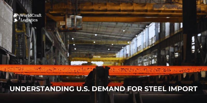 Understanding U.S. Demand for Steel Import
