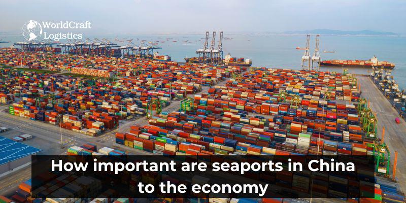How important are seaports in China to the economy?