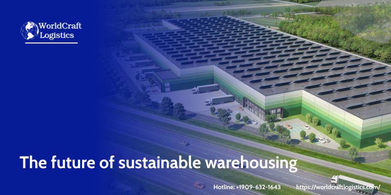 The future of sustainable warehousing
