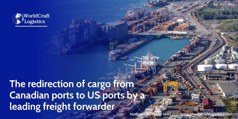 The redirection of cargo from Canadian ports to US port