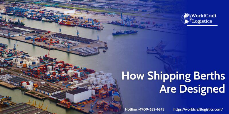 How Shipping Berths Are Designed