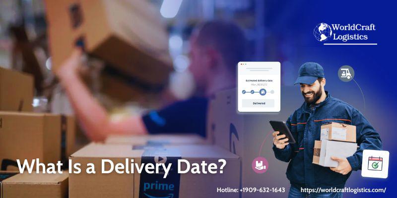 What Is a Delivery Date?
