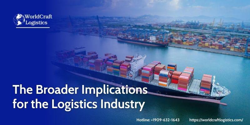 The Broader Implications for the Logistics Industry