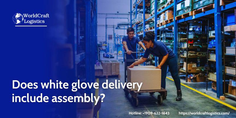 Does white glove delivery include assembly?
