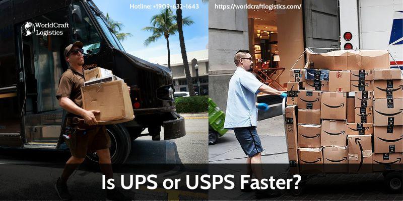 Is UPS or USPS Faster?