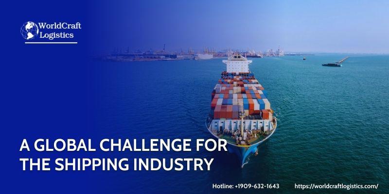 A Global Challenge for the Shipping Industry