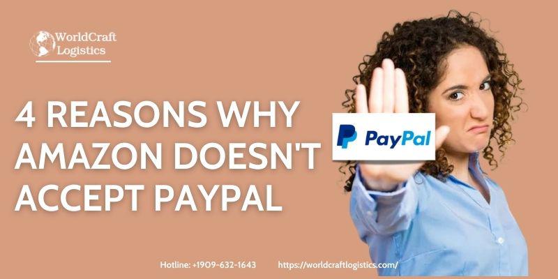 4 Reasons Why Amazon Doesn't Accept PayPal