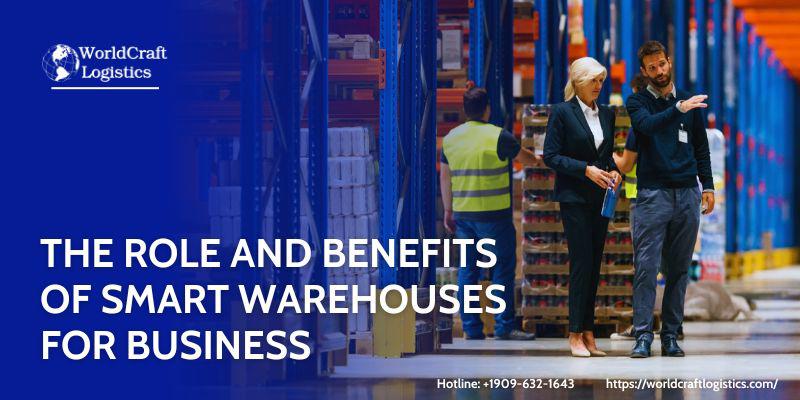 The Role and Benefits of Smart Warehouses for business