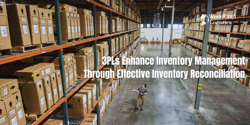 3PLs Enhance Inventory Management Through Effective Inventory Reconciliation