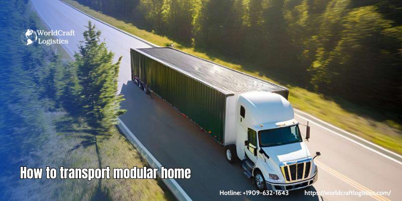 How to transport modular home