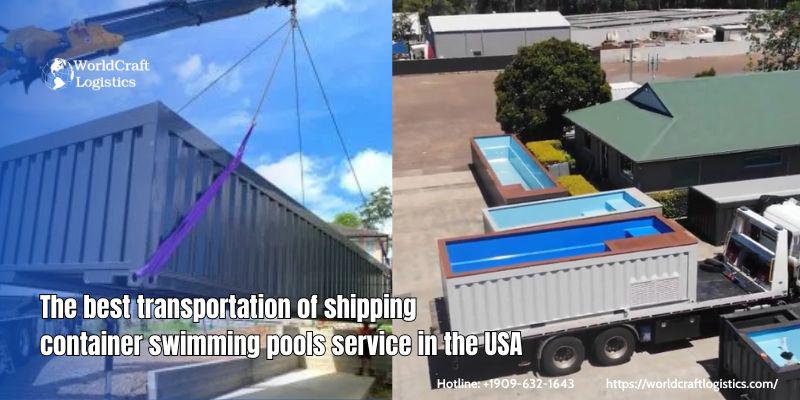 The best transportation of shipping container swimming pools service in the USA