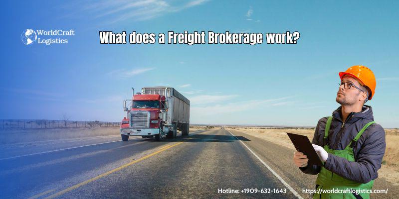 What does a Freight Brokerage work?