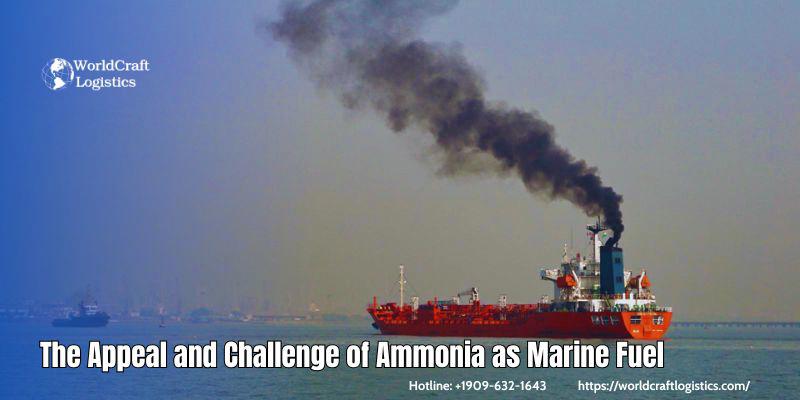 The Appeal and Challenge of Ammonia as Marine Fuel