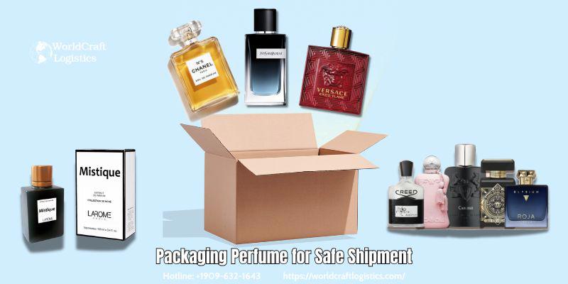 Packaging Perfume for Safe Shipment